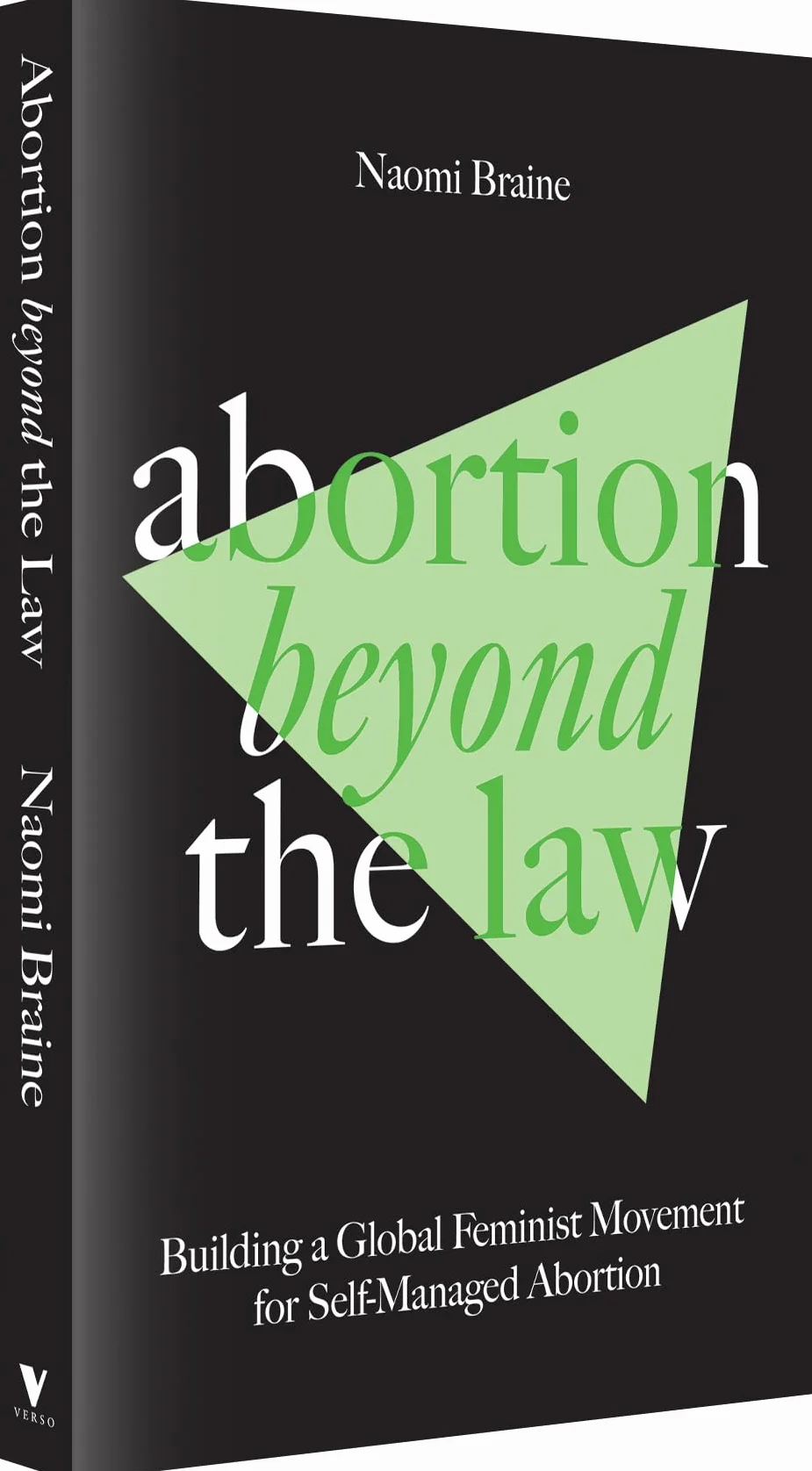 Abortion Beyond the Law: Building a Global Feminist Movement for Self-Managed Abortion