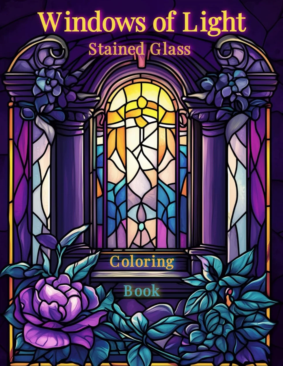 Windows of Light – Stained Glass Coloring Book: A Soothing Journey Through Ornamental Glass Designs – Elegant Facades and Floral Motifs to Color and Enjoy