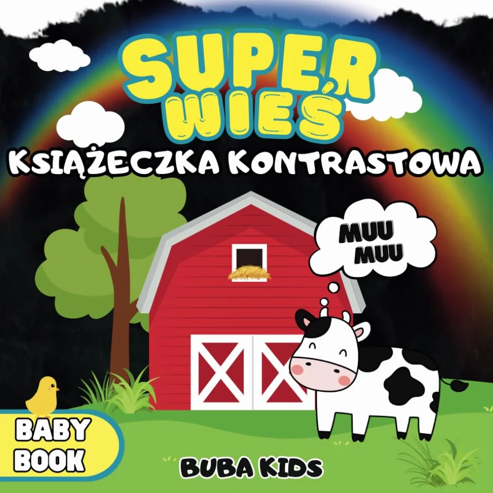Super wieś: Biało-Czarna Książeczka Kontrastowa dla dziecka 0-18 miesięcy. Ucz się i baw rozpoznając dźwięki zwierząt.