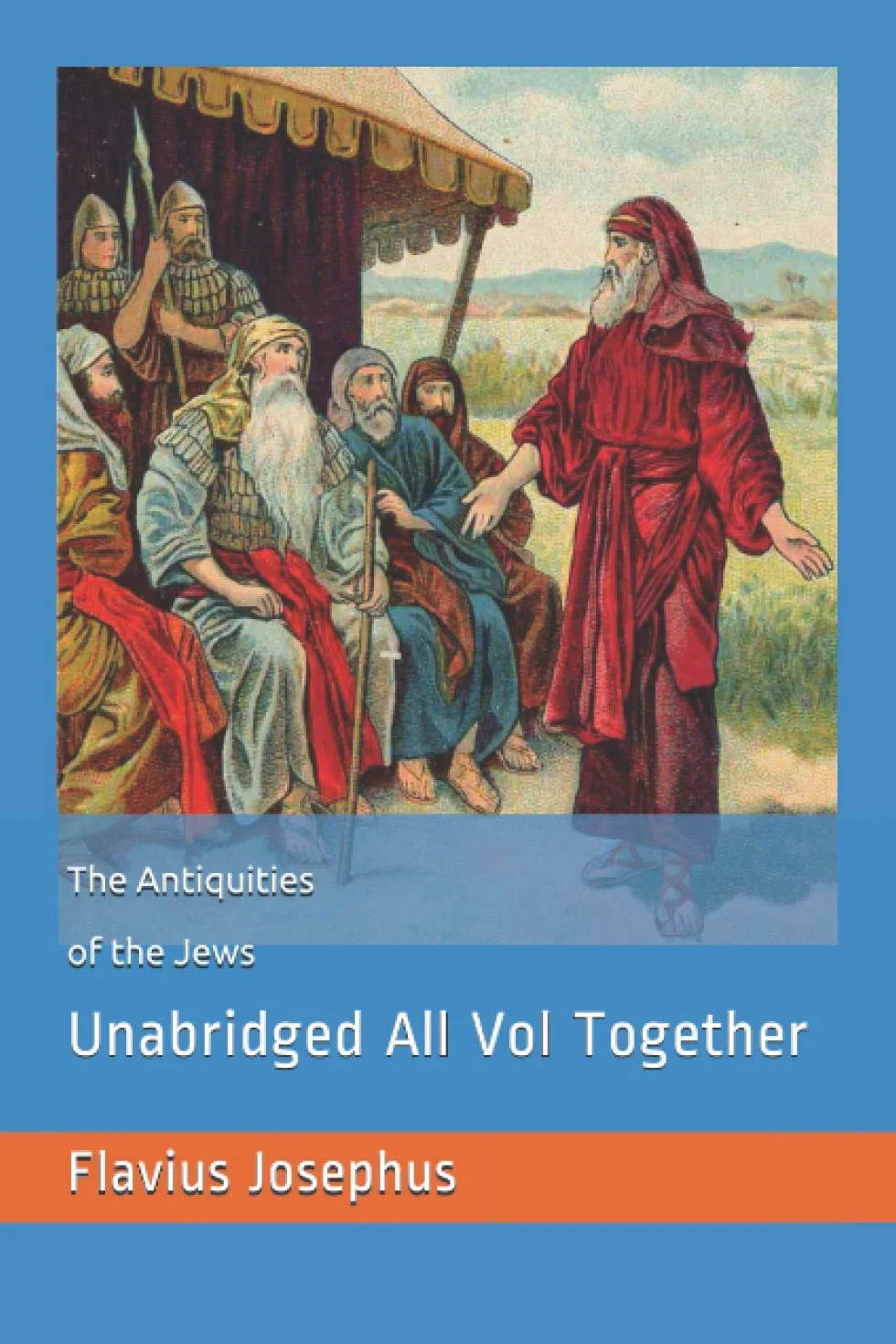 The Antiquities of the Jews: Unabridged All Vol Together