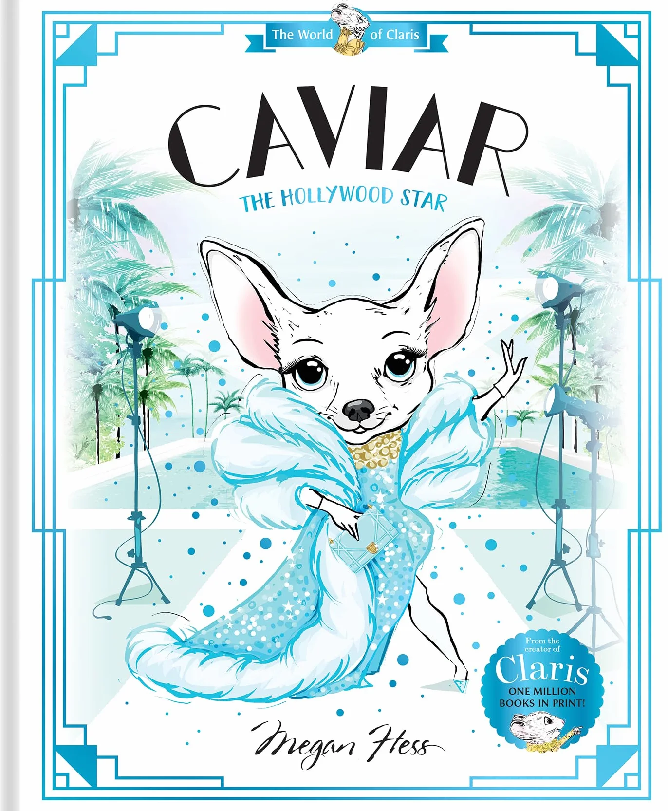 Caviar: The Hollywood Star: World of Claris #3: Volume 3