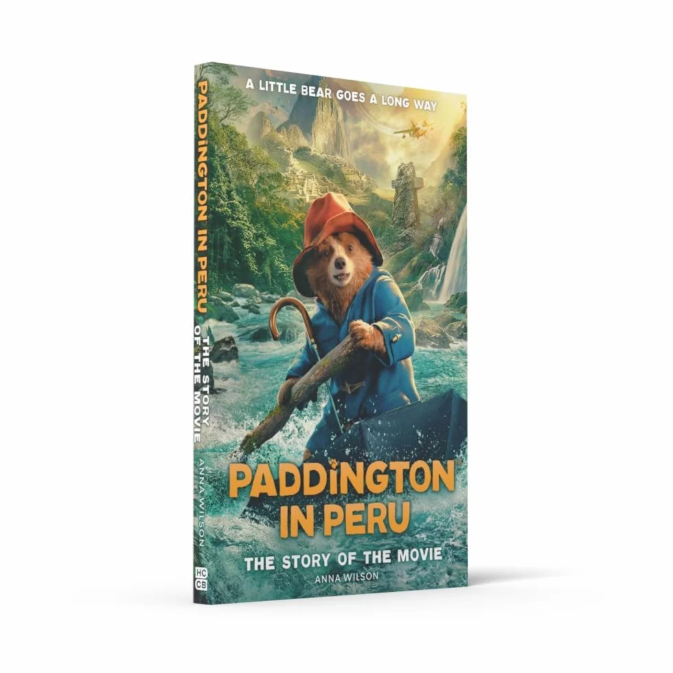 Paddington in Peru: The Story of the Movie: The official story of the biggest family film of the year, Paddington in Peru!