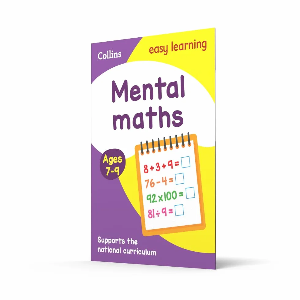 Mental Maths Ages 7-9: Prepare for school with easy home learning