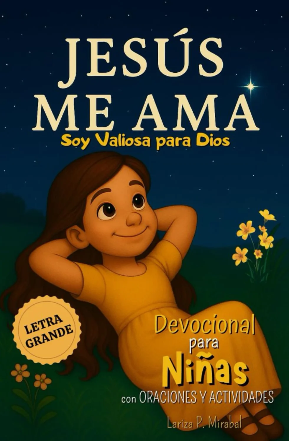 JESÚS ME AMA. Devocional para Niñas con Oraciones y Actividades: Libro de la Biblia para Niños.