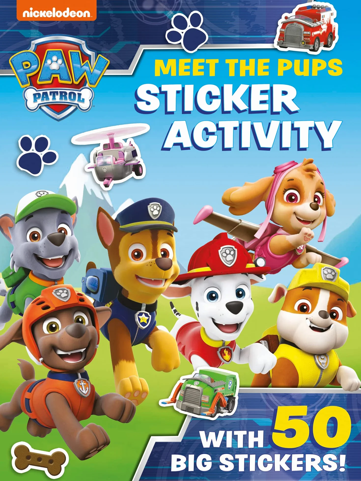 Paw Patrol: Meet the Pups Sticker Activity: With over 50 BIG stickers! A fun illustrated sticker book for children aged 3, 4, 5 based on the Nickelodeon TV Series
