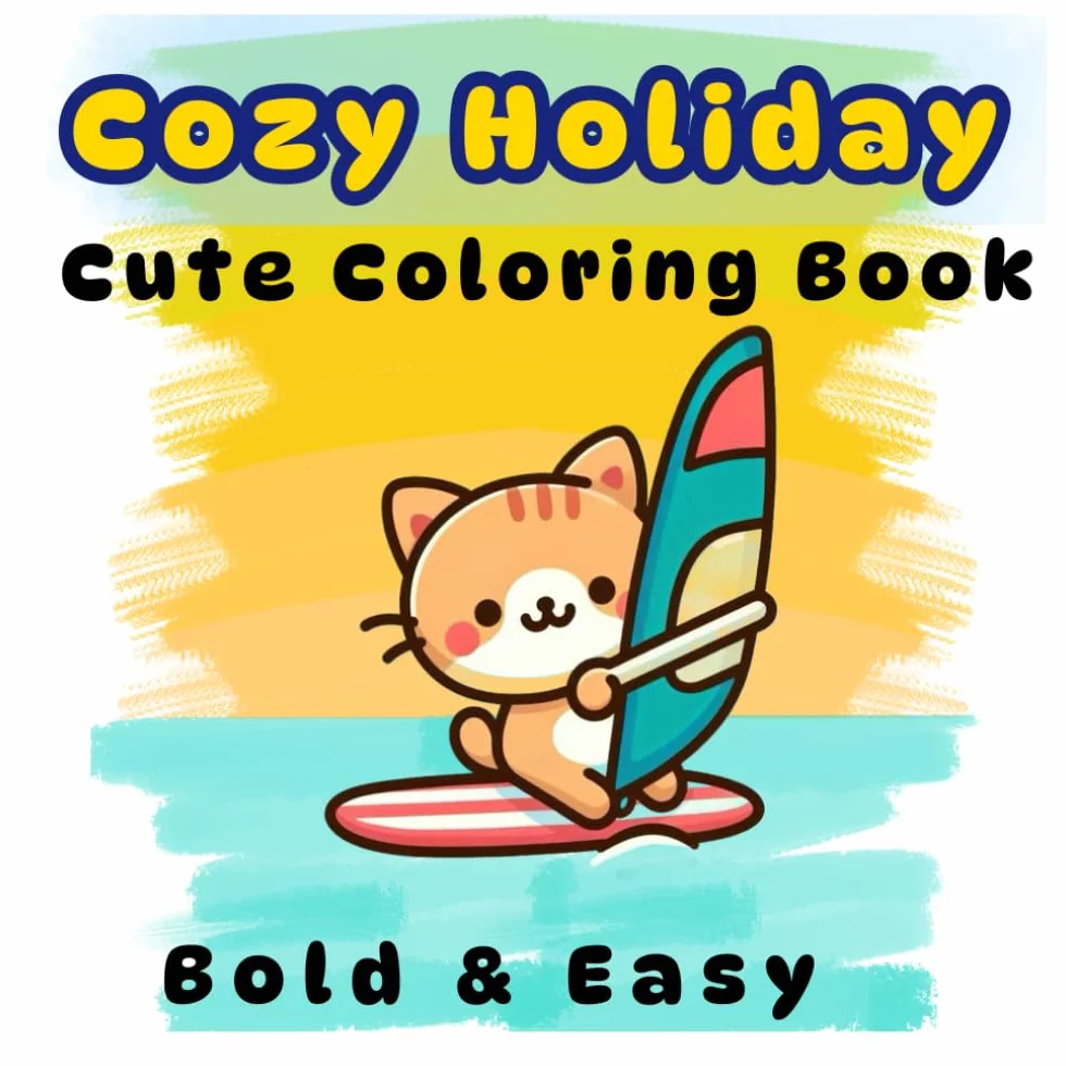 Cozy Holiday: Coloring Book for Adults & Teens with Cute Water Activities Scenes for Relaxation.: Windsurfing, Kitesurfing, Chillout