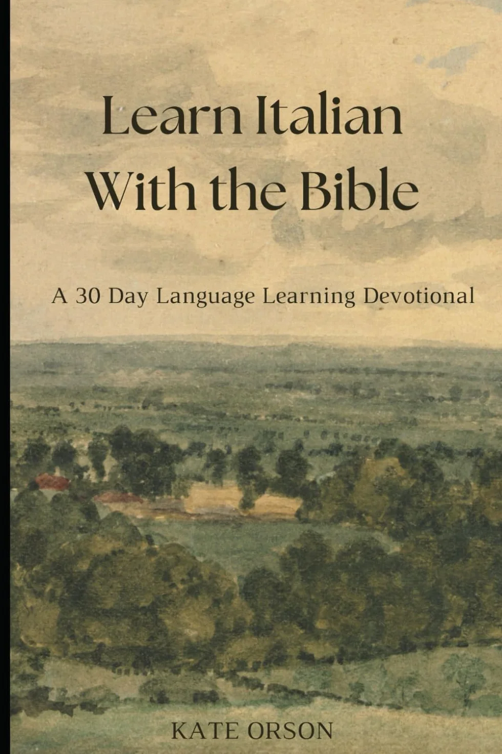 Learn Italian With The Bible: A 30 day devotional