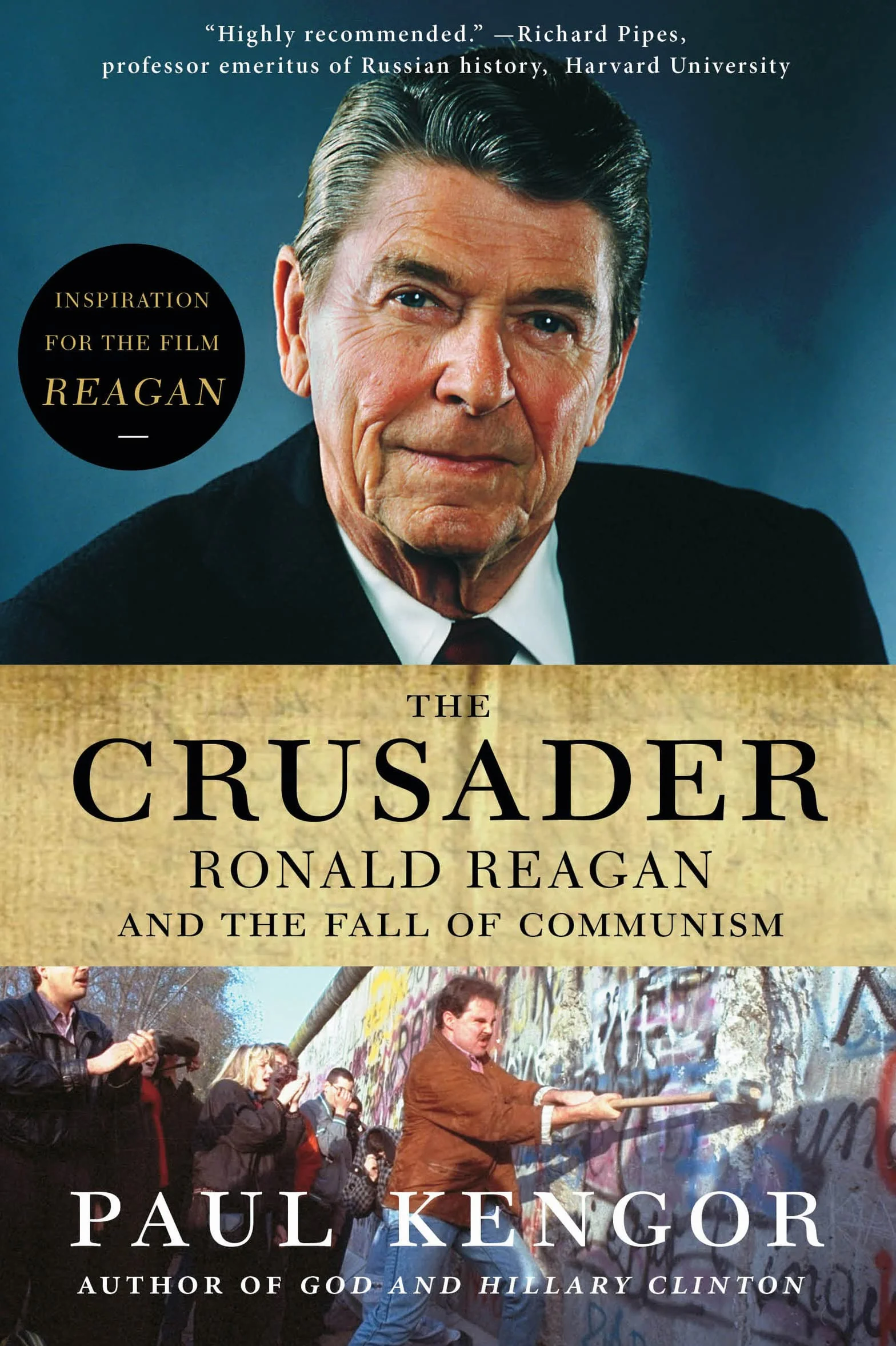The Crusader: Ronald Reagan and the Fall of Communism