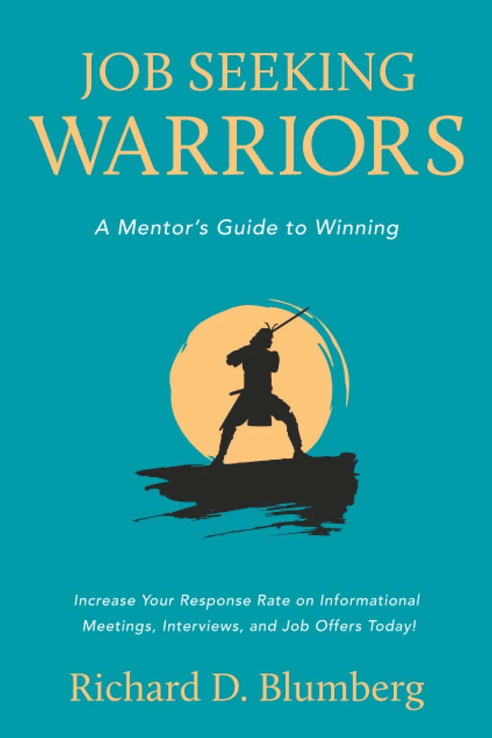 Job Seeking Warriors: A Mentor’s Guide to Winning