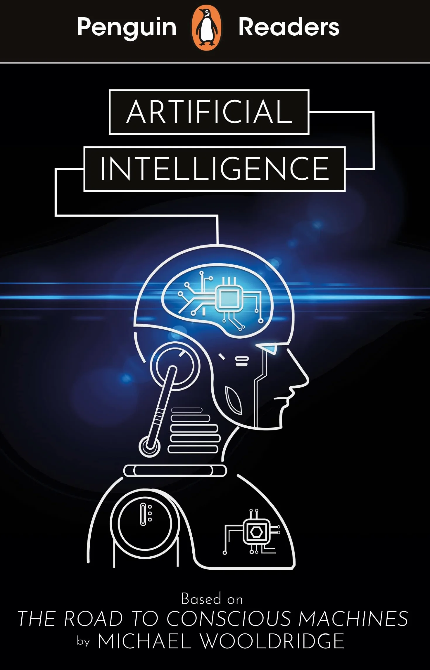 Penguin Readers Level 7 Artificial Intelligence: Abridged Edition