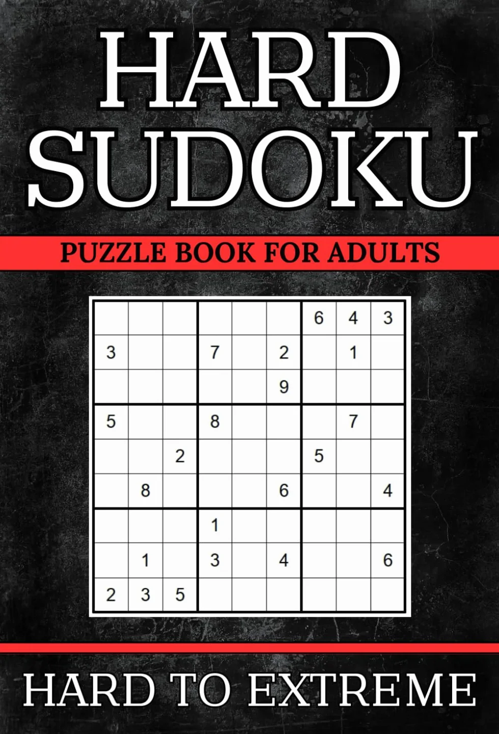 Hard to Extreme Sudoku Puzzle Book: 400+ Challenging Puzzles with 3 Difficulty Levels: Hard, Extreme to Insane | Solutions Included