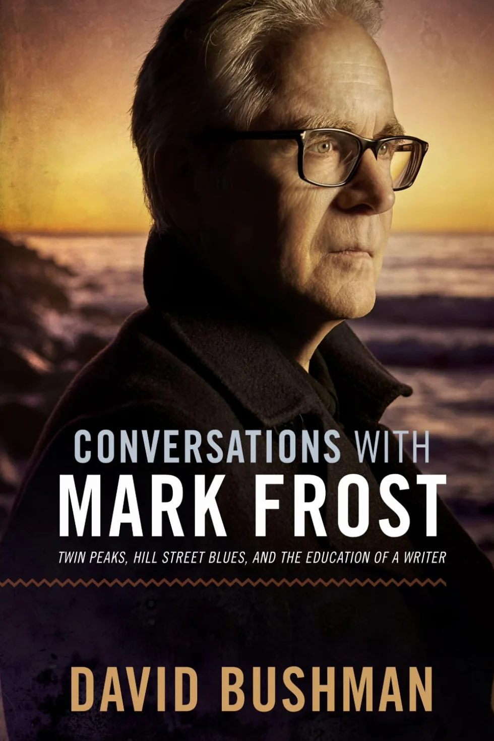 Conversations with Mark Frost: Twin Peaks, Hill Street Blues, and the Education of a Writer
