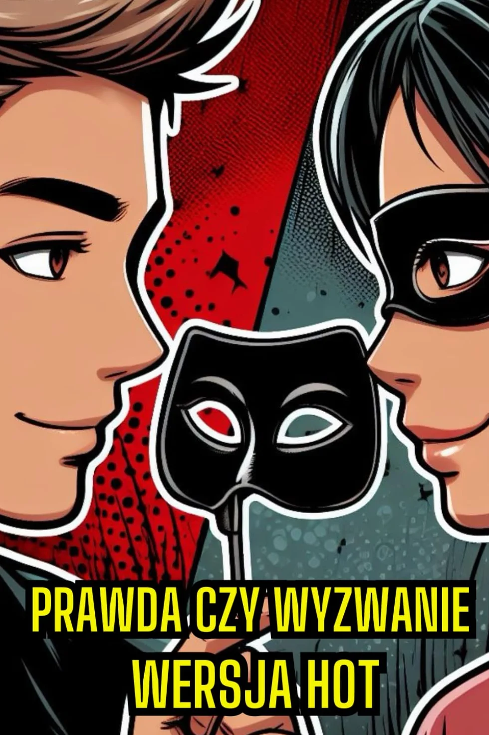 Prawda czy wyzwanie: wersja Hot