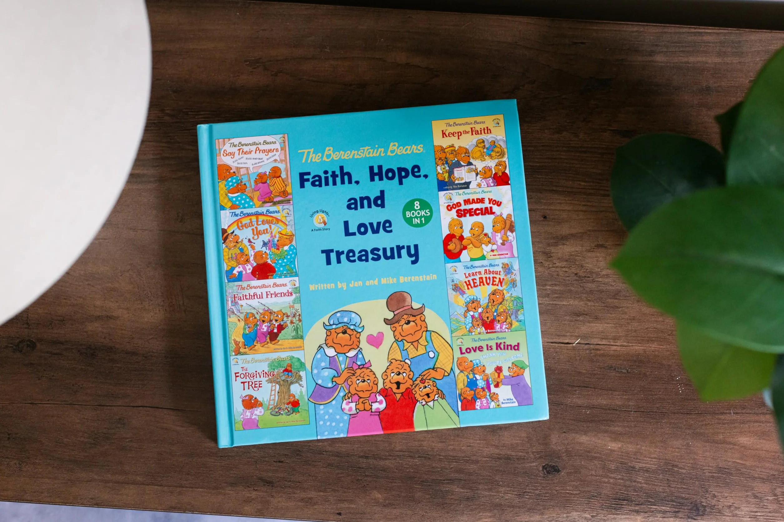 The Berenstain Bears Faith, Hope, and Love Treasury: 8 Books in 1