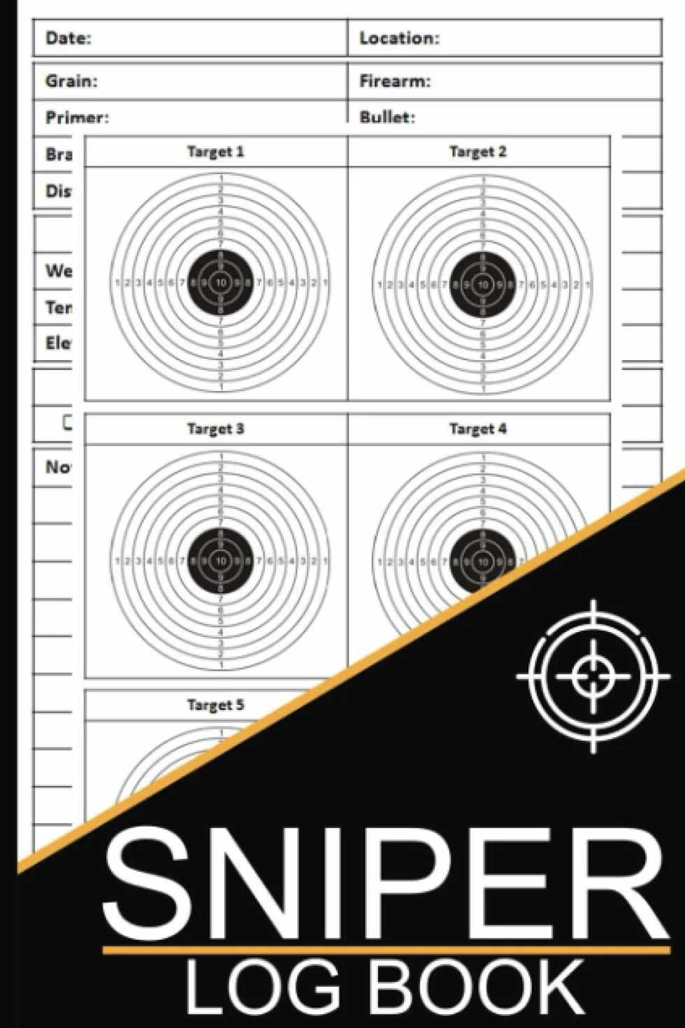Sniper Log Book: Sniper Data Log Book, Rifle Shooting Log for the Tactical Marksman, Long Range Shooting Log Book with Target Diagrams, 100 Pages, Size 6 x 9 inches