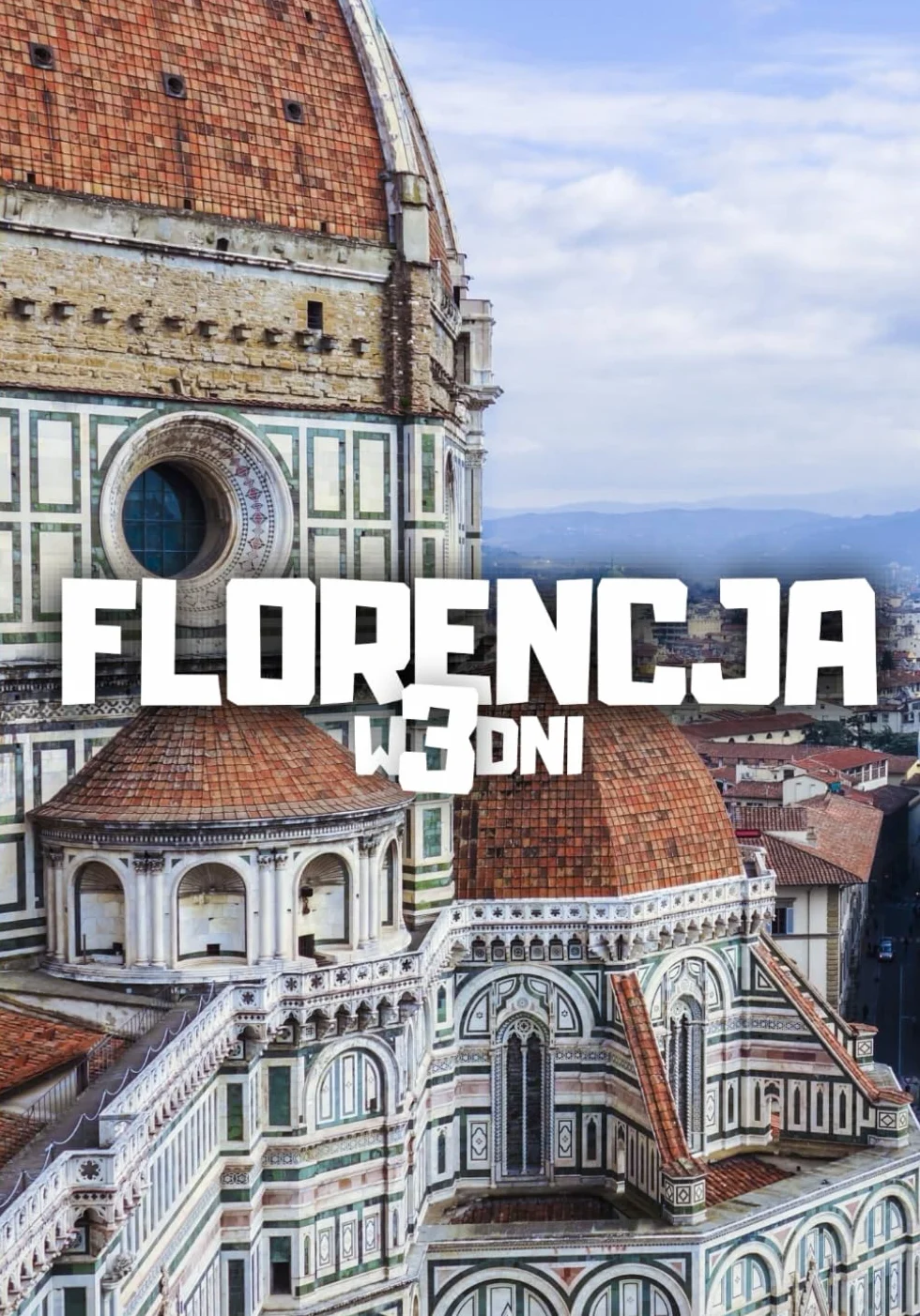 Florencja w 3 dni
