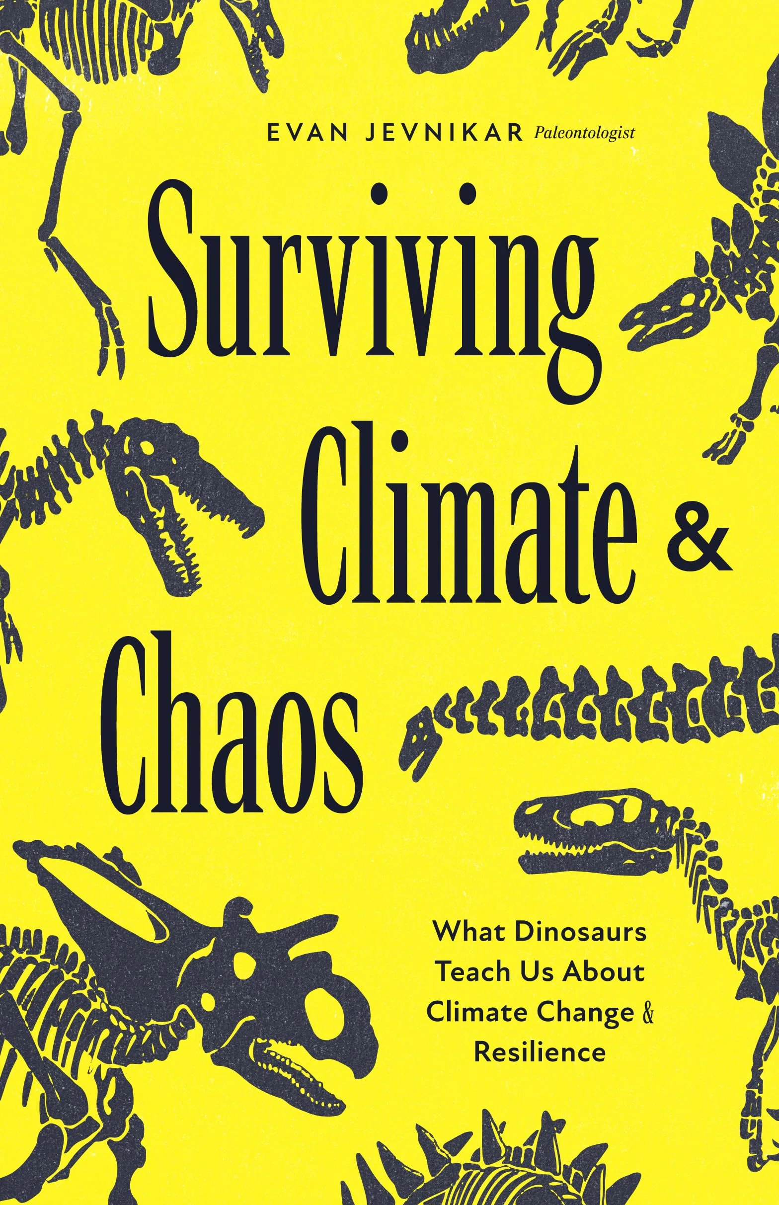 Surviving Climate and Chaos: What Dinosaurs Teach Us about Climate Change and Resilience