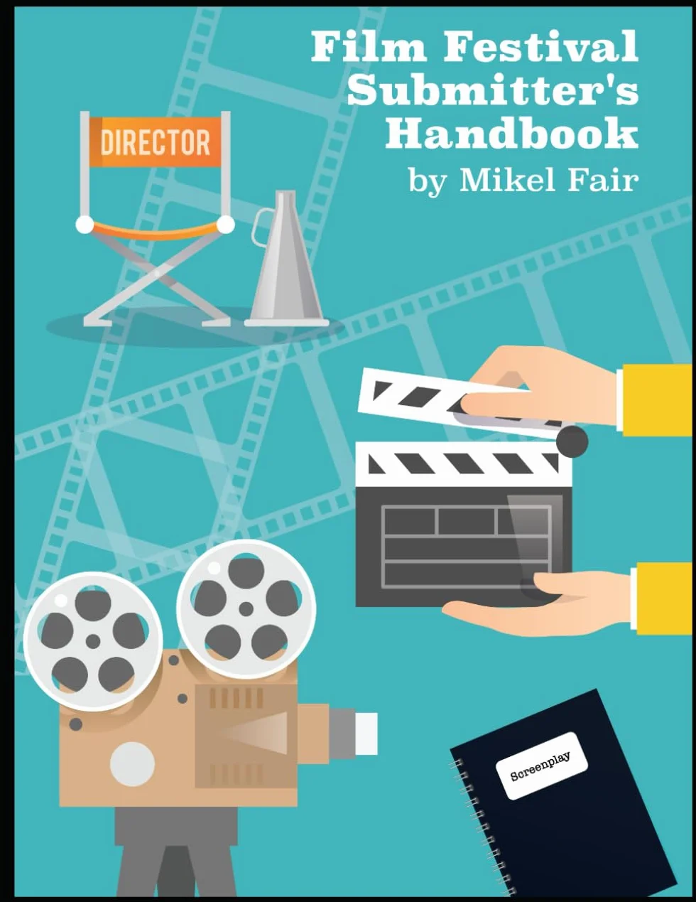 Film Festival Submitters Handbook 2024: 1