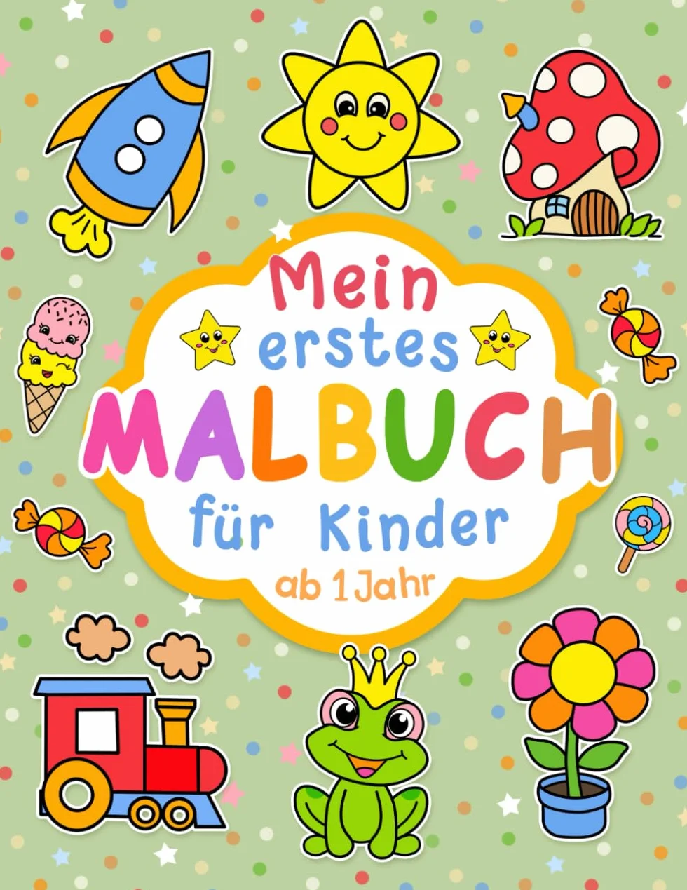 Mein erstes Malbuch für Kleinkinder ab 1 Jahr: 100 lustige Seiten mit einfachen Zeichnungen für Kinder zum Ausmalen.