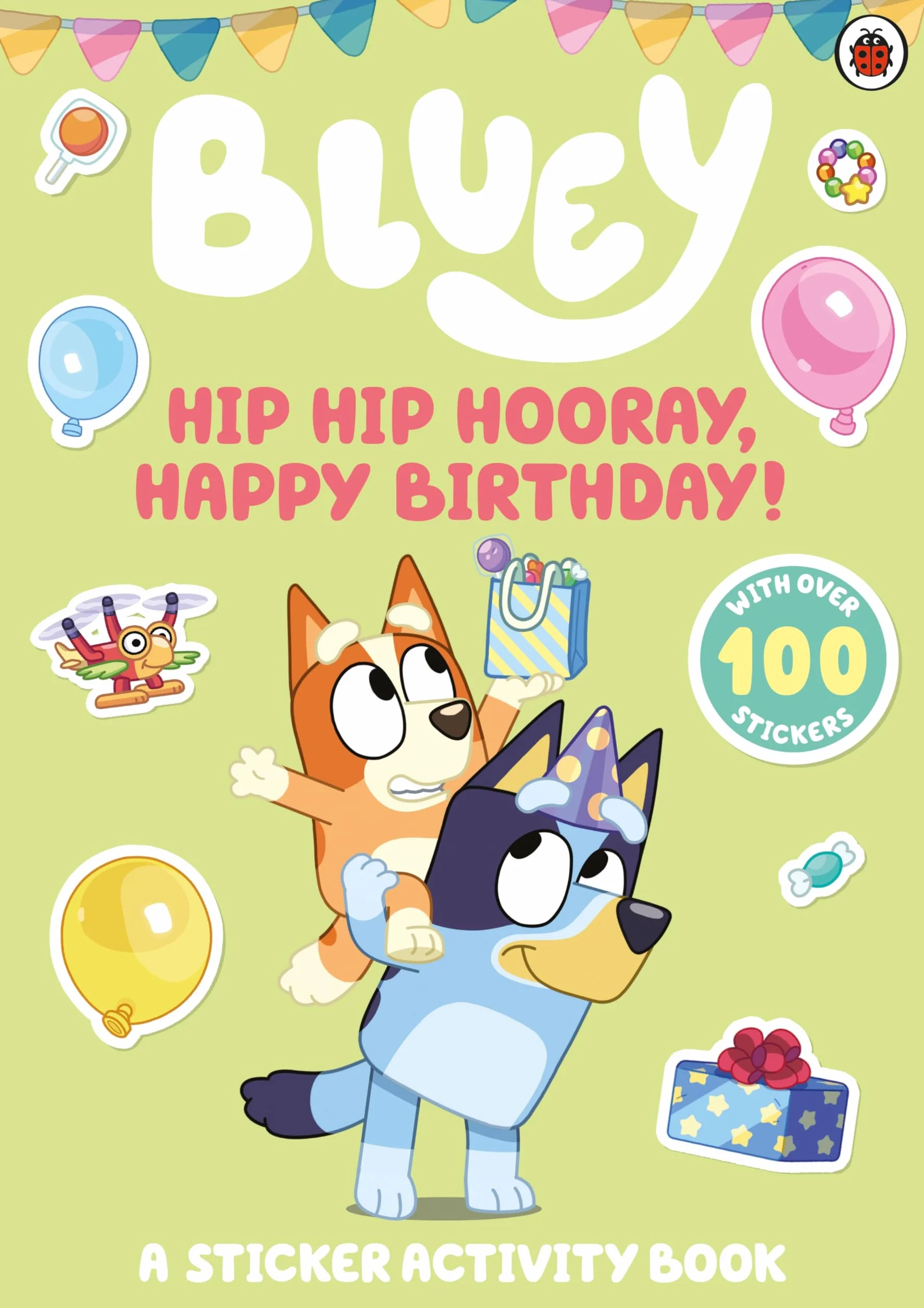 Hip Hip Hooray, Happy Birthday!: A Sticker Activity Book