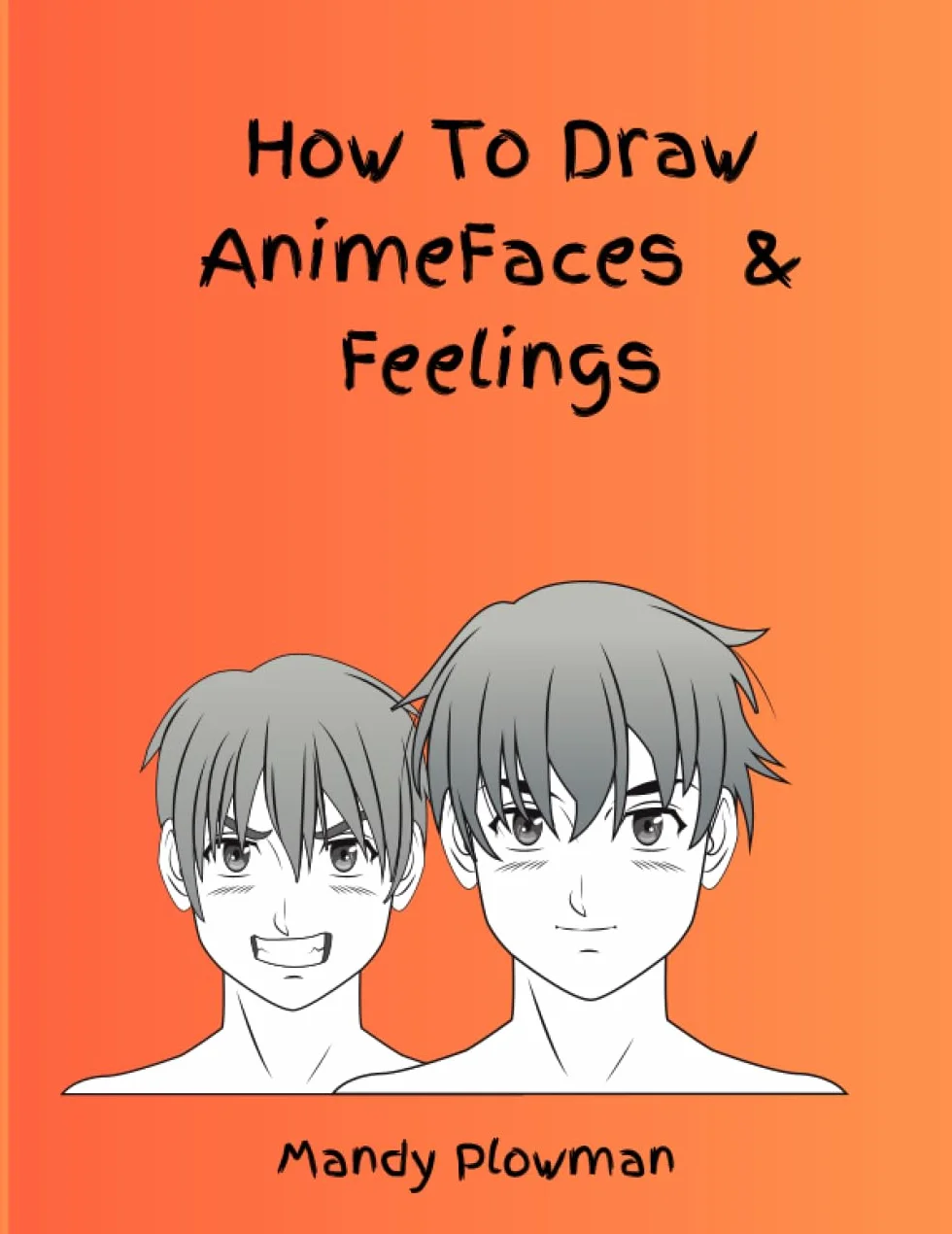 How To Draw Anime Faces & Feelings