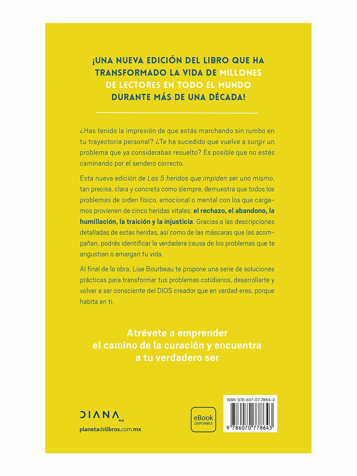Las 5 Heridas Que Impiden Ser Uno Mismo / Heal Your Wounds & Find Your True Self: Finally, a Book That Explains Why It's So Hard Being Yourself!: ... Humiliation, Betrayal and Injustice
