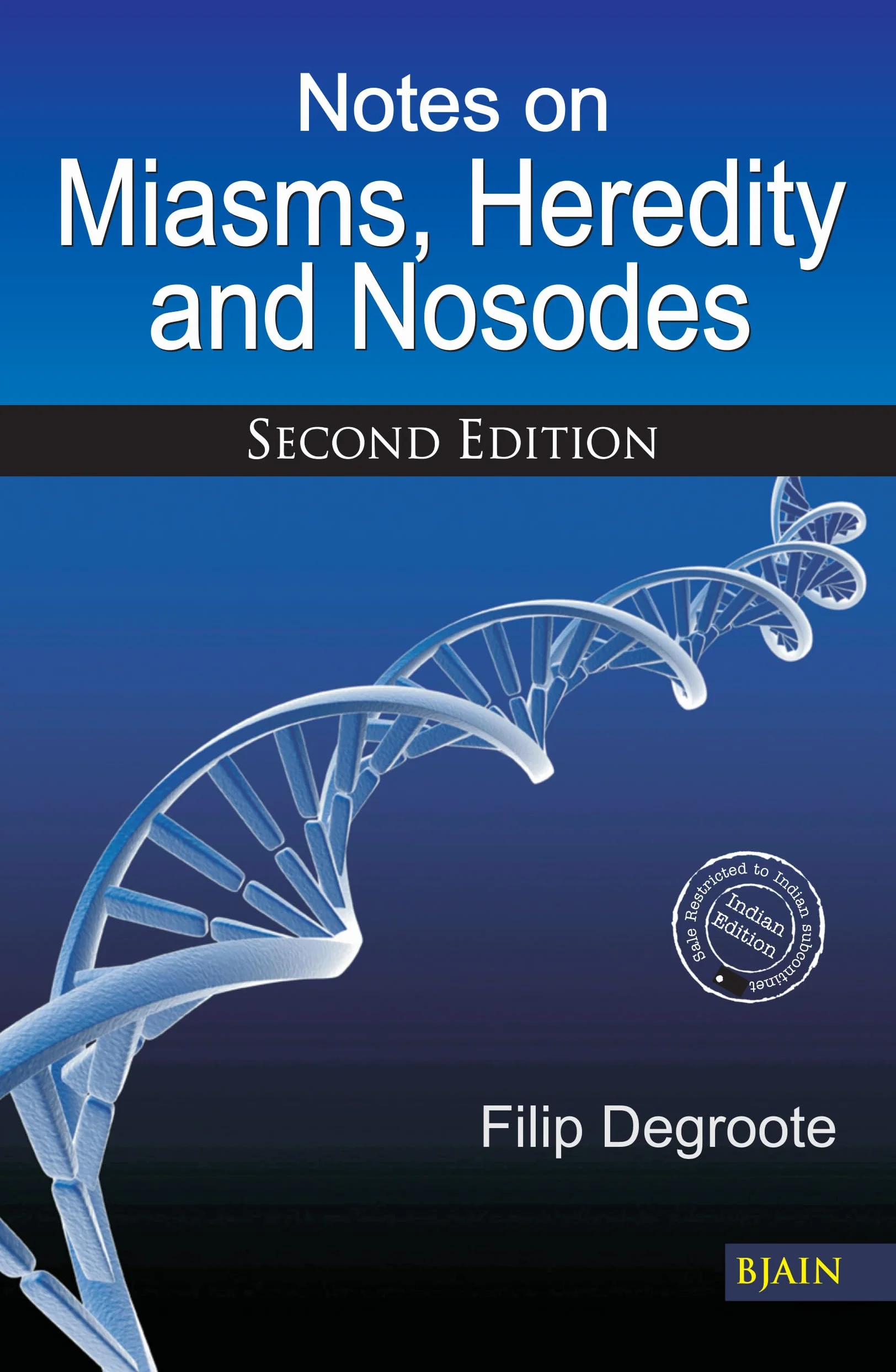 Notes on Miasms, Heredity & Nosodes