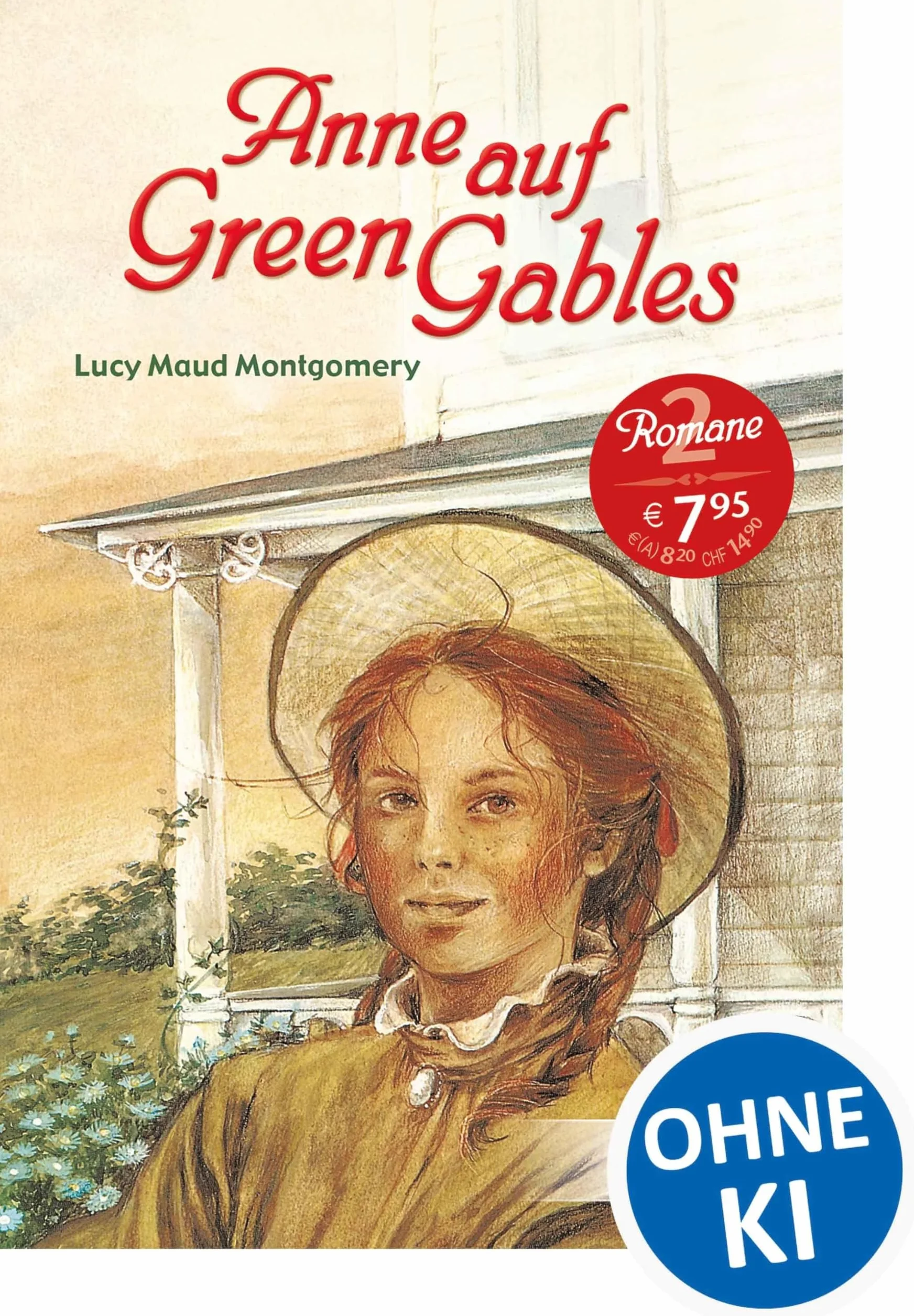 Anne auf Green Gables: Enthält die Bände "Anne auf Green Gables" und "Anne in Avonlea" - Jugendbuch-Klassiker ab 11 Jahren