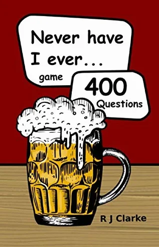 Never have I ever game: 400 Questions