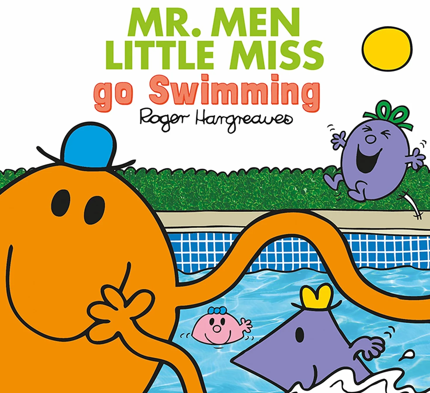 Mr. Men Little Miss go Swimming: A Brilliantly Funny Children’s Illustrated Book about Learning to Swim