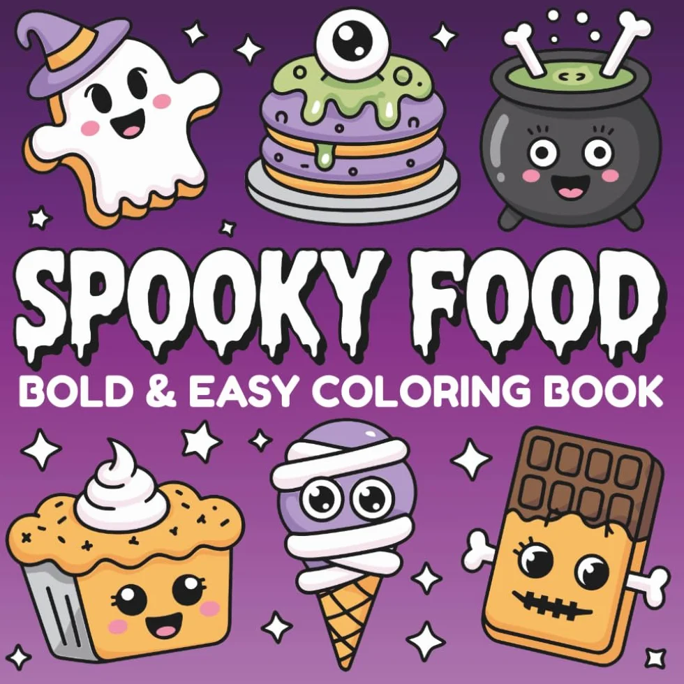 Spooky Food Bold & Easy Coloring Book: Cozy Creepy Halloween Snacks, Drinks & Treats for Kids, Teens, and Adults