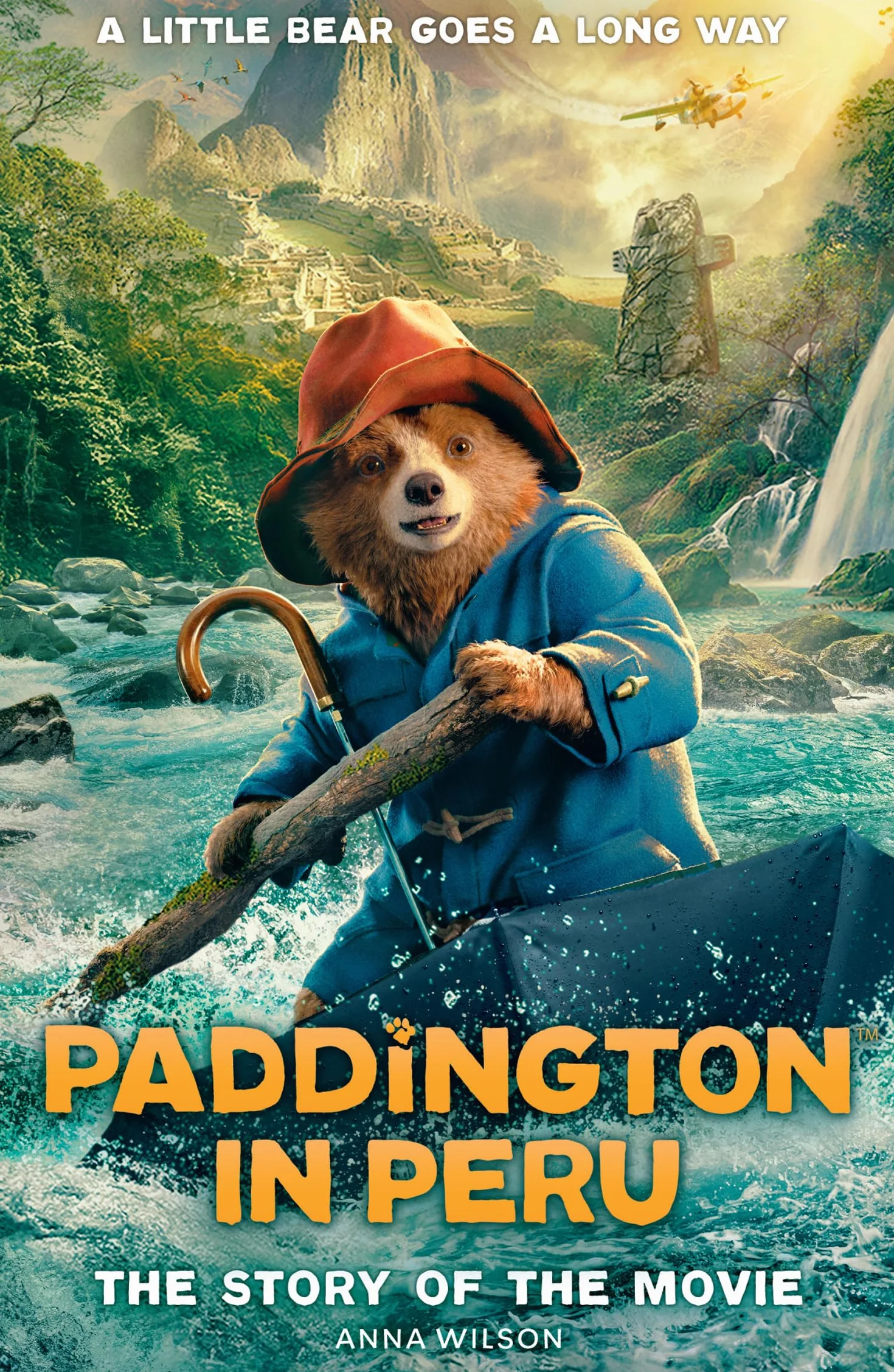 Paddington in Peru: The Story of the Movie: The official story of the biggest family film of the year, Paddington in Peru!
