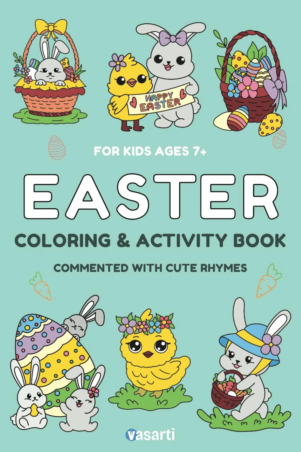 Easter Basket Stuffers: Coloring and Activity Book for Kids Ages 7-10: Fun Springtime Coloring Pages, Word Search Games & Cute Rhymes | Bunny, Chick, Eggs & More