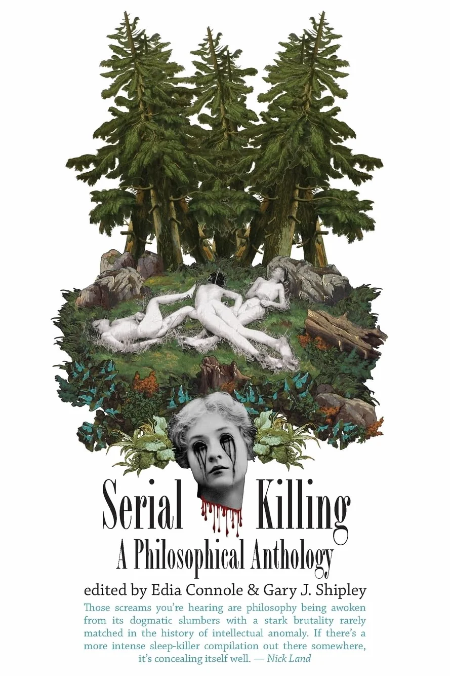 Serial Killing: A Philosophical Anthology