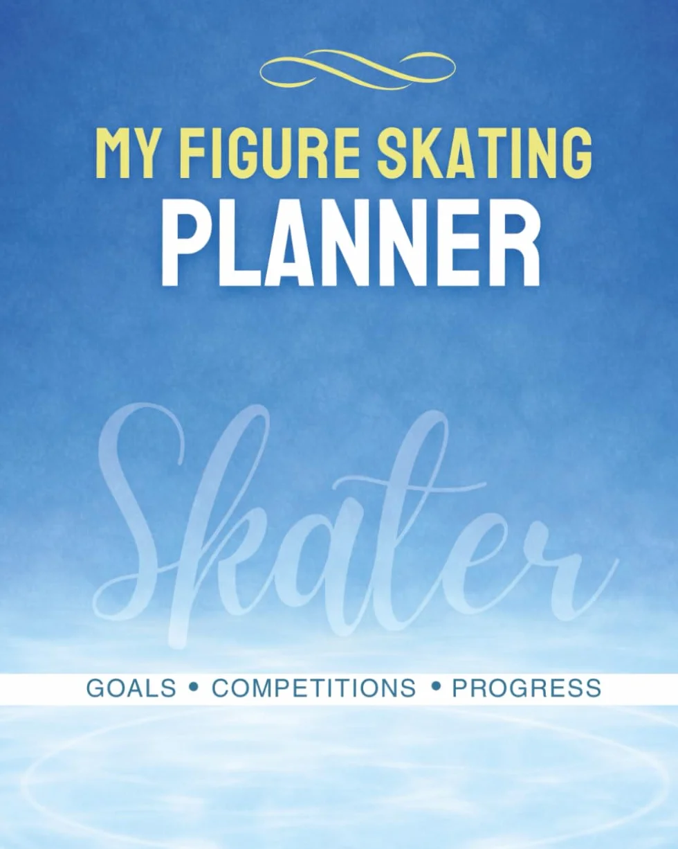 My Figure Skating Planner: Practical Workbook for Figure Skaters: Goal Setting, Habit Tracking, Competition Planning
