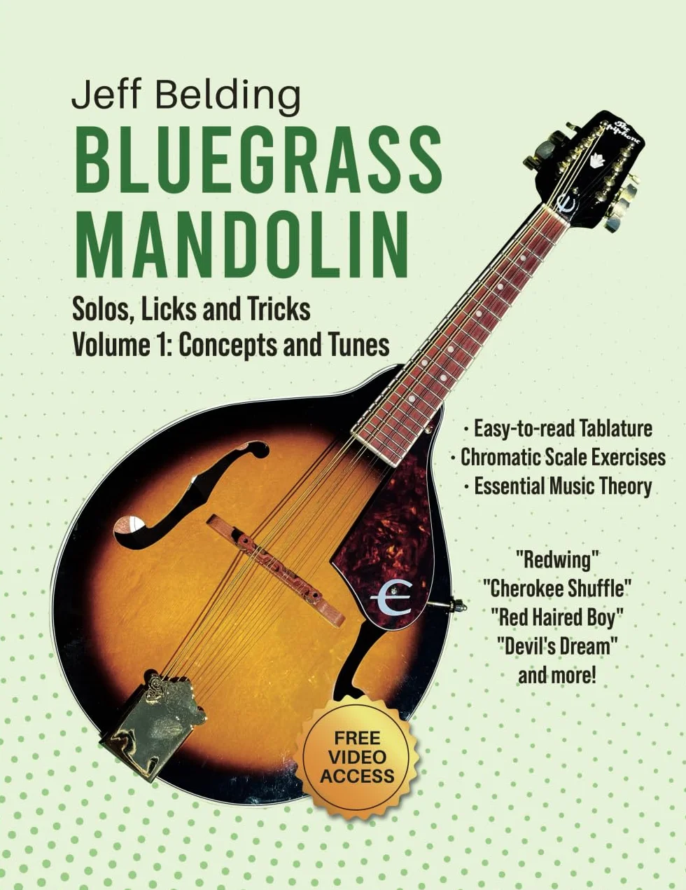Bluegrass Mandolin—Solos, Licks and Tricks: Volume 1: Concepts and Tunes