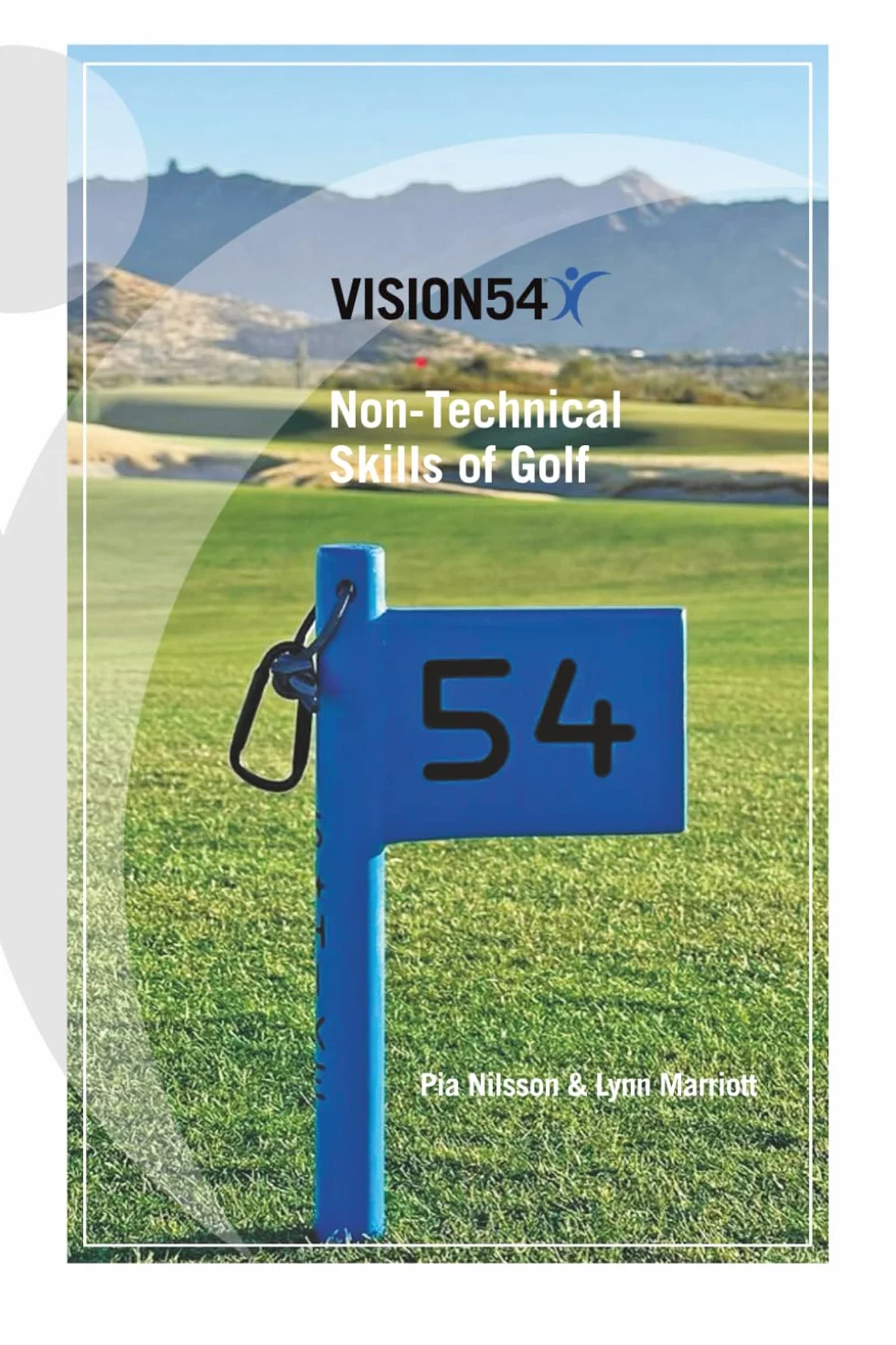 VISION54 Non-Technical Skills of Golf: Essential Start to Learning, Practicing, and Playing