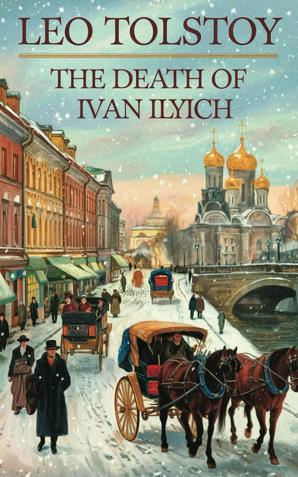 The Death of Ivan Ilyich: A Dying Man’s Struggle to Find Meaning in a Life He Thought Was Well-Lived