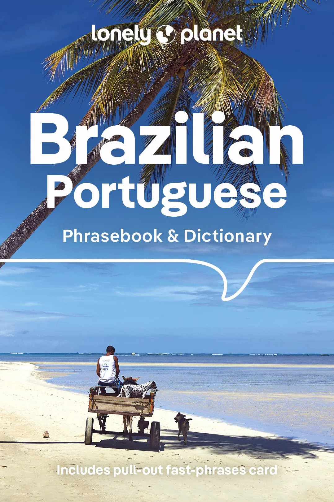 Brazilian Portuguese Phrasebook & Dictionary - 6ed - Anglais