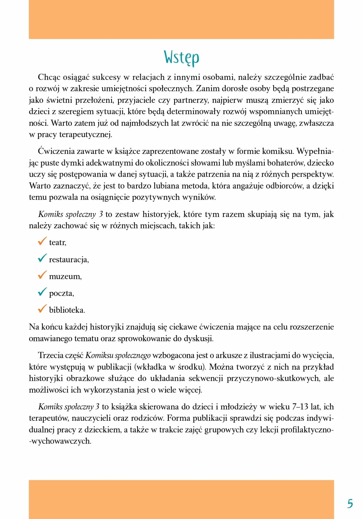 KOMIKS SPOŁECZNY 3 JAK SIĘ ZACHOWAĆ W RÓŻNYCH: Jak się zachować w różnych miejscach? Nowe historyjki w formie ćwiczeń rozwijających umiejętności społeczne