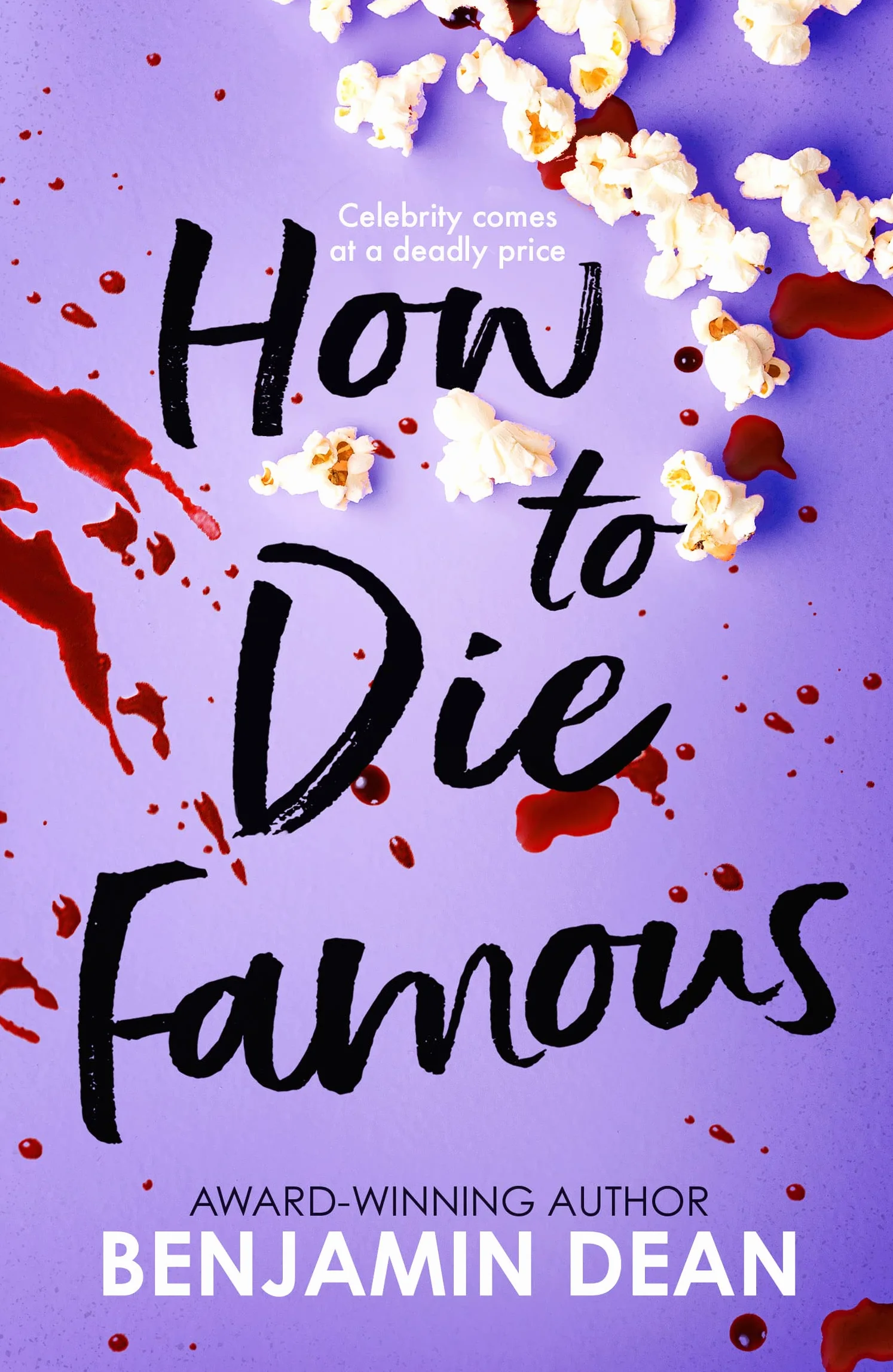 How To Die Famous
