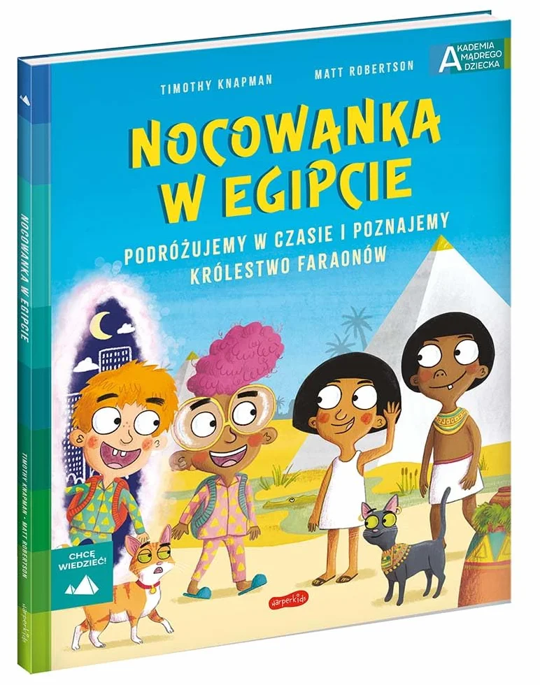 Nocowanka w Egipcie. Akademia mądrego dziecka. Chcę wiedzieć