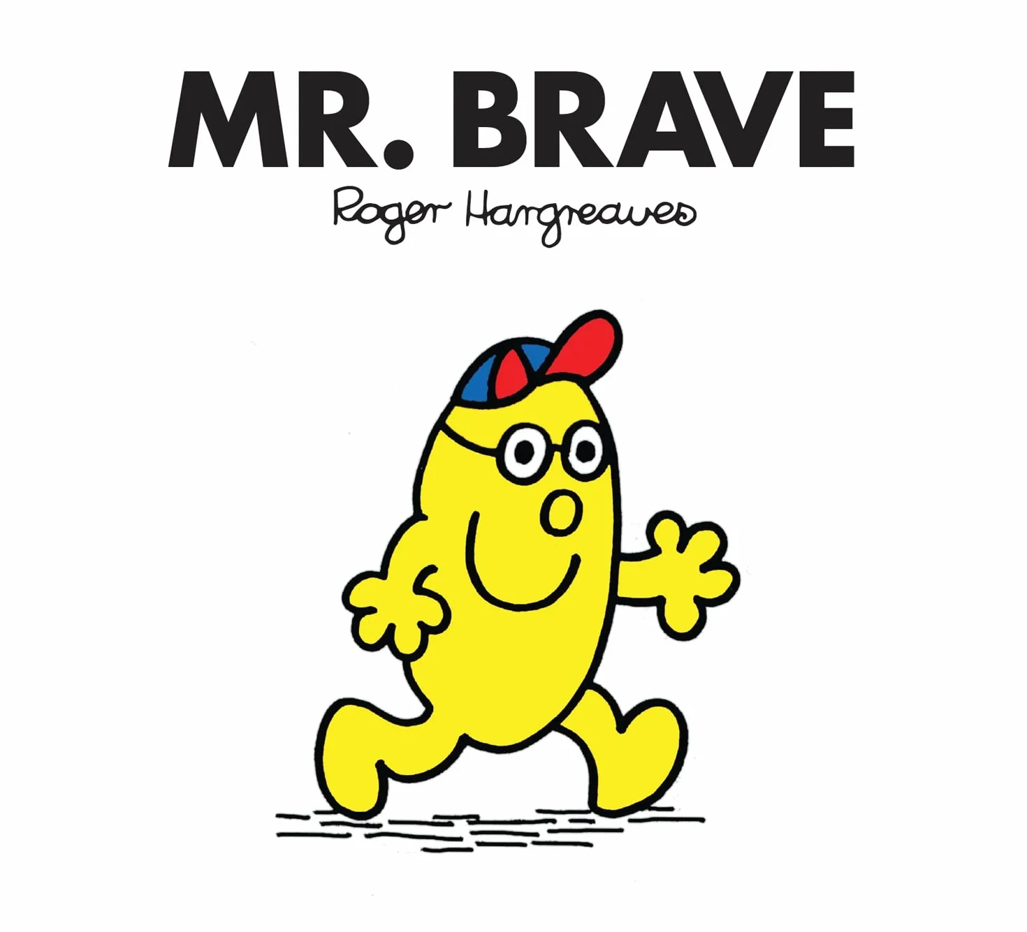 Mr. Brave: The Brilliantly Funny Classic Children’s illustrated Series