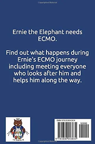 Ernie the Elephant needs ECMO: a nurse Dotty book