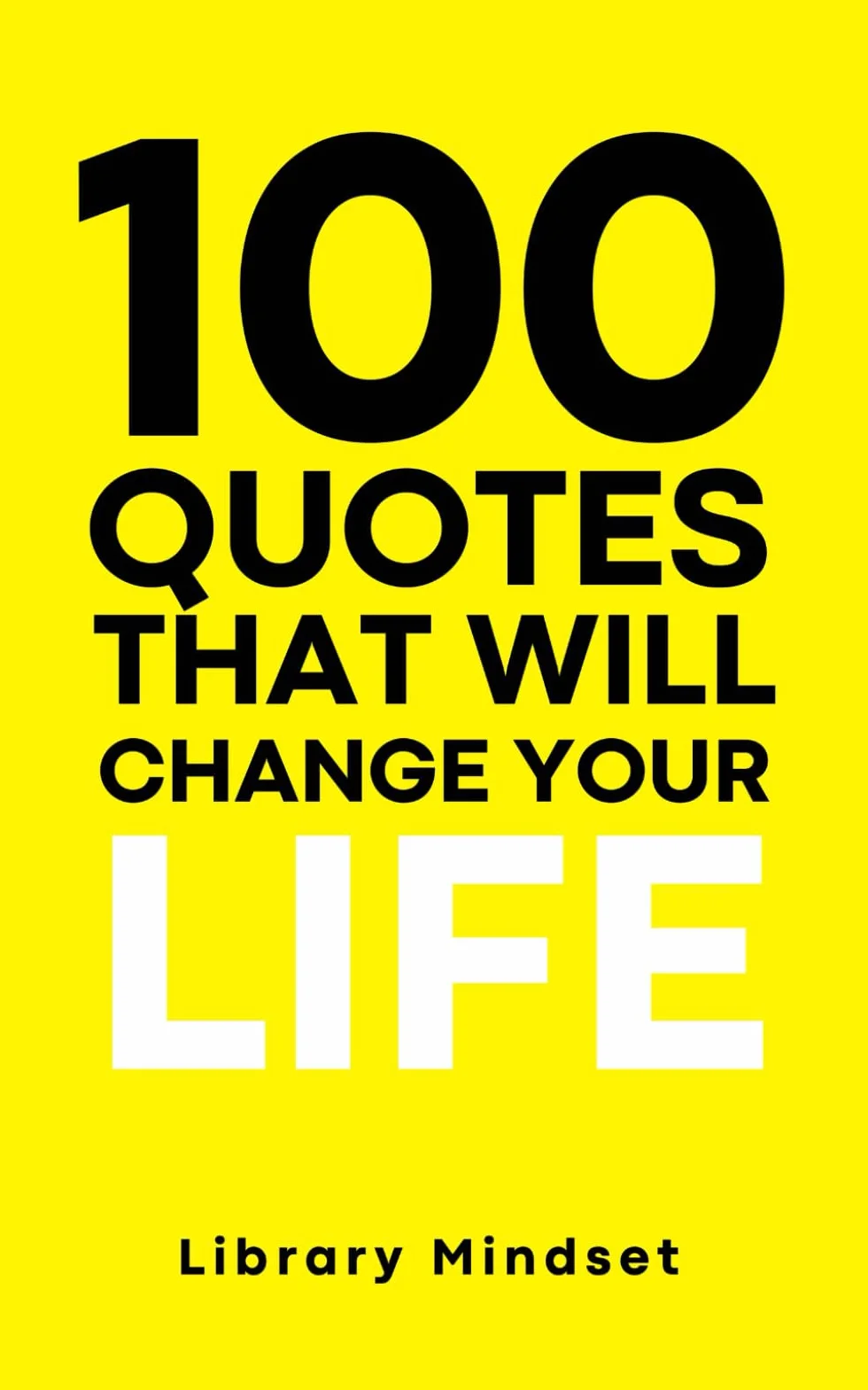 100 Quotes That Will Change Your life