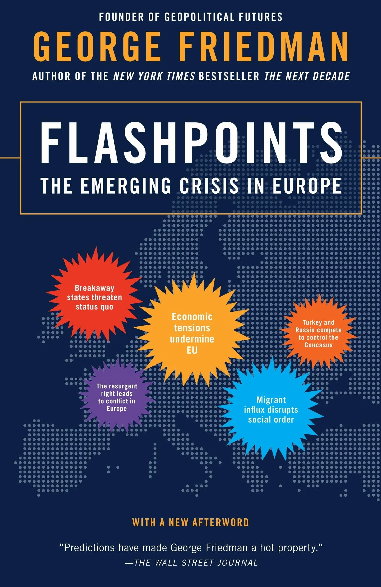 Flashpoints: The Emerging Crisis in Europe