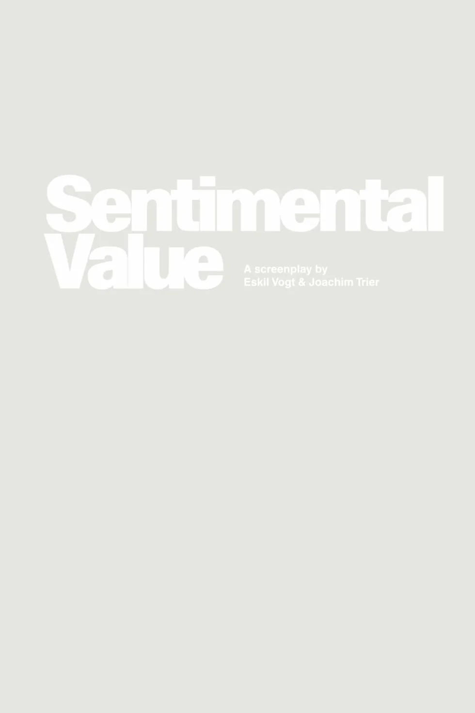 SENTIMENTAL VALUE: A Screenplay