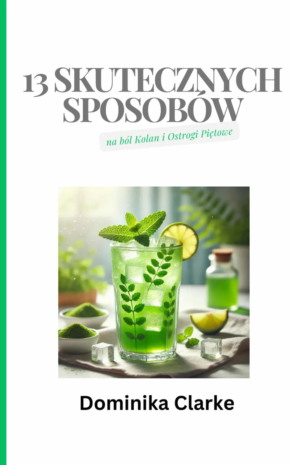 13 Skutecznych Sposobów na Ból Kolan i Ostrogi Piętowe