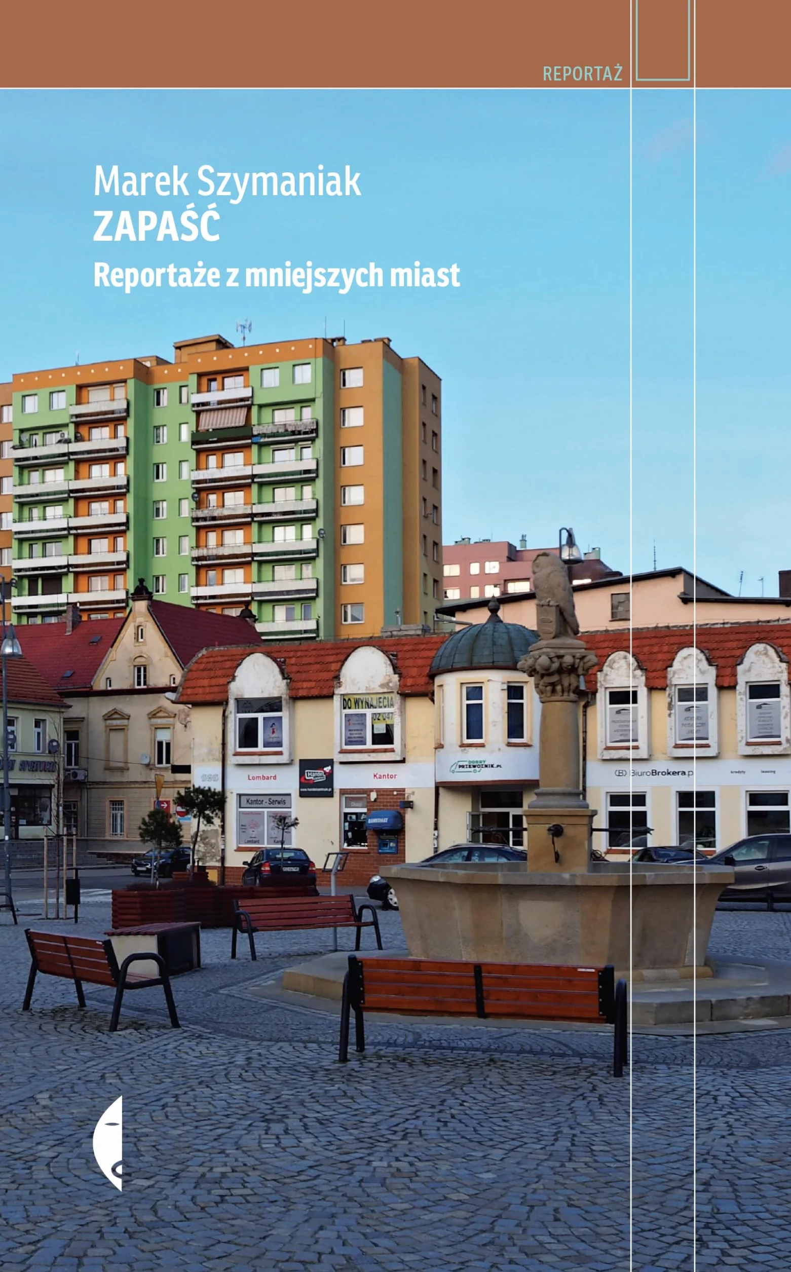 ZAPAŚĆ REPORTAŻE Z MNIEJSZYCH MIAST