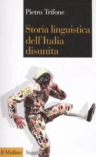 Storia linguistica dell'Italia disunita